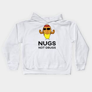 Nugs Not Drugs - Bodybuilder Chicken Nugget Kids Hoodie